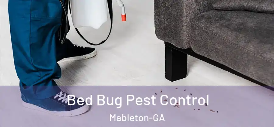 Bed Bug Pest Control Mableton-GA