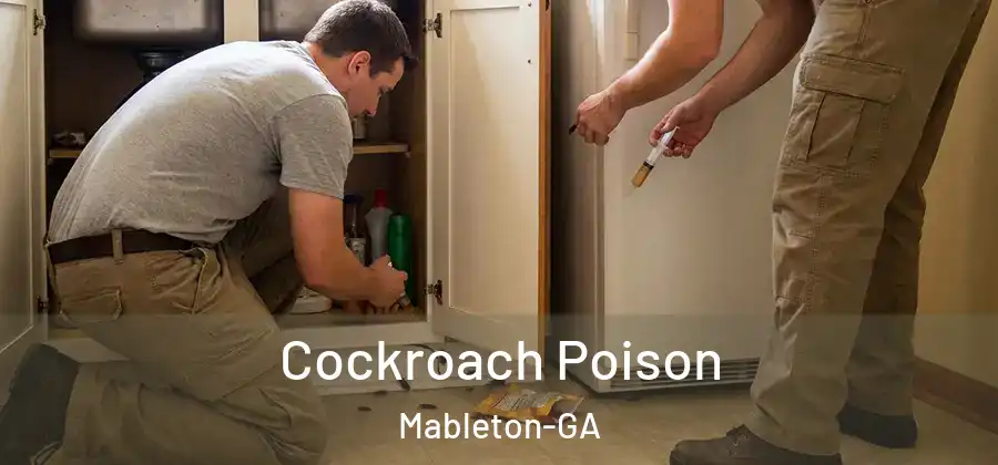 Cockroach Poison Mableton-GA